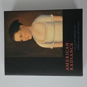 American Radiance The Ralph Esmerian Gift to the American Folk Art Museum Signed